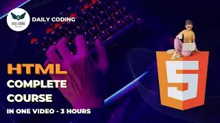 HTML All Tutorials in One Video | HTML Complete Course | Daily Coding