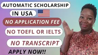 Automatic Scholarship in USA | No Test Scores Required| Apply without Transcript| No Application Fee