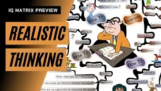 REALISTIC THINKING - IQ Matrix Preview | Mind Map (#0507)