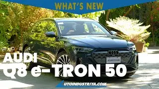 What’s New: 2024 Audi Q8 e-tron 50 – Charging the way forward