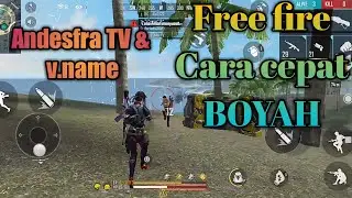 Free fire cara cepat BOYAH