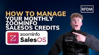 ZoomInfo Tips: How To Manage Your Monthly ZoomInfo SalesOS Credits