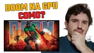 Doom rodando na GPU: como? (portaram um SO pra GPU só pra isso)