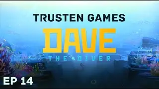 Dave the Diver - Episode 14