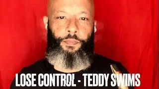 Lose Control - @TeddySwims (Saxy Version)