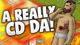 I tried 'A REALLY CD DA' challenge in Project Zomboid...