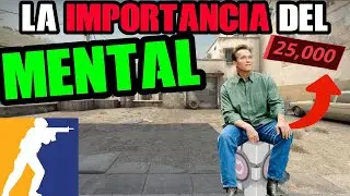 Un BUEN MENTAL te HARA GANAR MAS en CS2