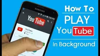 How to Play YouTube Videos in Background on Android and iOS for Free No Software Needed