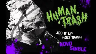 Human Trash - Holy Trash