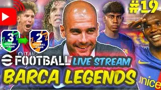 🔴 Live eFootball - Barca Legends 🚀 We Go For Division 2 🔥 #19
