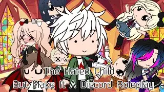 The Hated Child But Make It A Discord Roleplay//Danganronpa