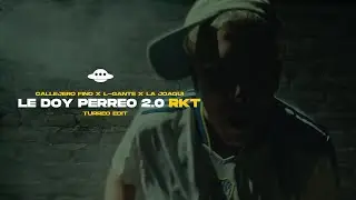 LE DOY PERREO 2 0 @CallejeroFino X @L-GANTE_KLK X @LaJoaqui (Turreo Edit)