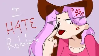 I H4TE ROBLOX /animation meme/