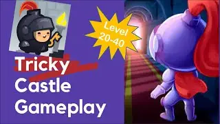 Tricky Castle Gameplay: Level 20 - 40