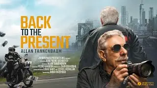 BACK TO THE PRESENT - Allan Tannenbaum (TRAILER)