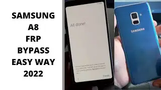 SAMSUNG A8 FRP BYPASS/ GOOGLE ACCOUNT REMOVE 2022