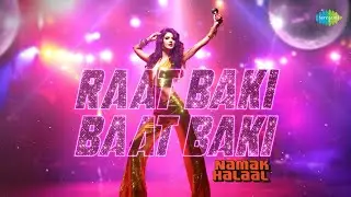 Raat Baaqi Baat Baaqi | Lyrical | Namak Halaa | Asha Bhosle | Bappi Lahiri | Old Hindi Song