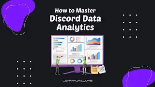 Transform Your Community: A Practical Guide to Discord Analytics