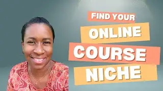 How To Find Your Perfect Online Course Niche