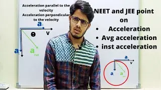Lecture(4) | Average Acceleration and Instantaneous Acceleration, NEET and JEE level prob |NEET/JEE