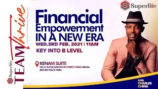 Superlife TEAMTHRIVE live with The President; CHARLES CHIMA