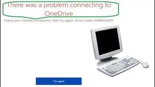 How to Fix There Was a Problem Connecting to OneDrive in Windows Device,