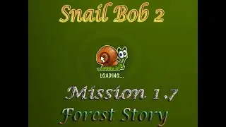 Snail Bob 2 Mission 1 7 Forest Story