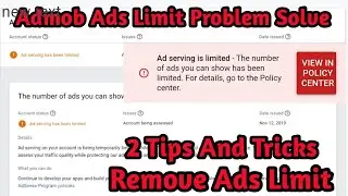 How To Solve AdMob Ads Limited problem || Solve admob Ads Limit ||Admob Ads Limit Kese Remove Kare