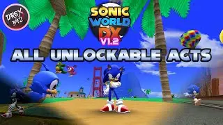 All Hidden Challenge Acts Guide - Sonic World DX (v1.2)