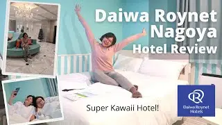 Hotel Cantik dan Kawaii di Tengah Kota Nagoya! Ada onsen-nya! |Daiwa Roynet Nagoya Hotel Review!