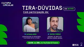 EDITAL CULTURA CIRCULAR: Tira-dúvidas Ao Vivo