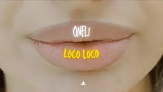ONELI - LOCO LOCO