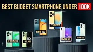 Best Budget Smartphone Under N100k in 2023: Your Ultimate Buying Guide!