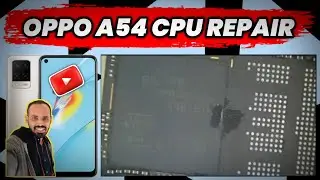 OPPO A54 CPU Reball | OPPO A54 Dead Boot Repair | OPPO A54 CPU Repair