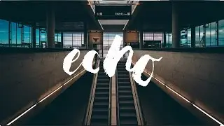 Nelou - Echo (Letra en Inglés y Español)