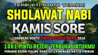 SHOLAWAT JIBRIL MERDU KAMIS PAGI SHOLAWAT NABI PENARIK REZEKI DARI SEGALA PENJURU, DOA MUSTAJAB