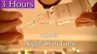 3 Hours Of Hypnotic ASMR First Person Skin Care To Relax Yourself | No Talking