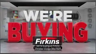 Looking to Get the Most Out of Your Trade? You'll Find It Here, at Firkins Chrysler Dodge Jeep Ram
