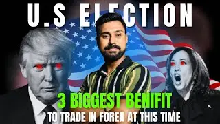 Trade In Forex Market During U.S. Election To Grab Big Movements || Forex Trading In India 2024