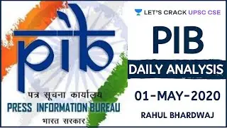 01-May-2020 | PIB Daily Analysis | UPSC CSE/IAS 2020/2021 | Rahul Bhardwaj