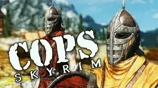 COPS: Skyrim - Season 2: Episode 1
