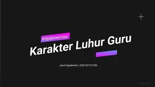 Penerapan Karakter Luhur Guru