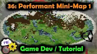 [Unity3D Hex Map Game Dev] 36: Performant Mini-Map Part 1