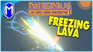 Freezing Volcanoes - Massive Live Stream Part 9 - Let's Play Nimbatus Alpha Gameplay Ep 17