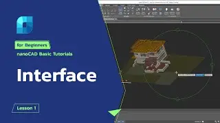 nanoCAD Interface - nanoCAD Platform Tutorial - Lesson 1