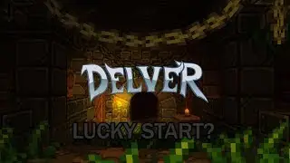 Lucky Start? - Delver Gameplay #7