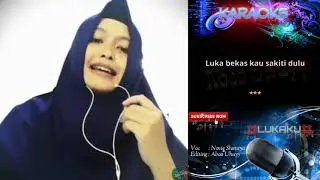 LUKAKU ~ (KARAOKE) Duet Bareng Novie Shoraya