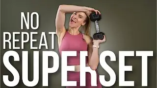 20 min Total Body Supersets | NO REPEAT