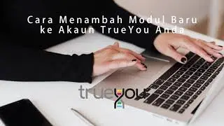TrueYou Add On Module Step by Step Guide (BM)