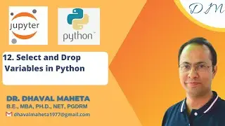 12. Select and Drop Variables in Python || Dr. Dhaval Maheta